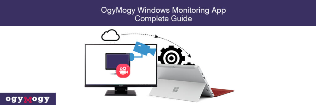 OgyMogy SPY应用程序指南，用于Windows监视