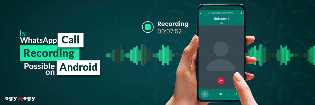 A gravação de chamadas do WhatsApp é possível no Android?