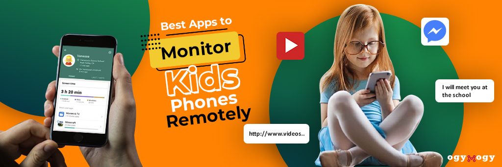 Best Apps to Monitor Kids' Phones Remotely