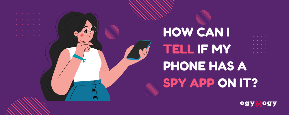 how can i tell if my phone has a spy app on it