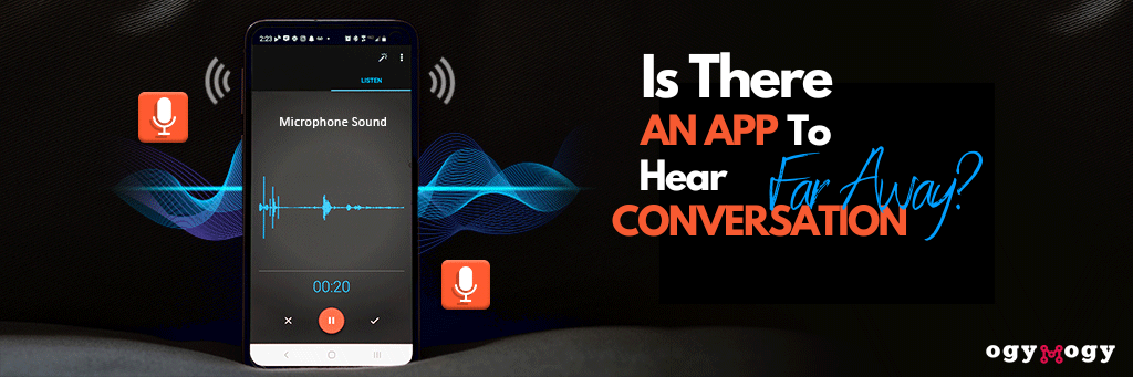 app para ouvir conversa de longe